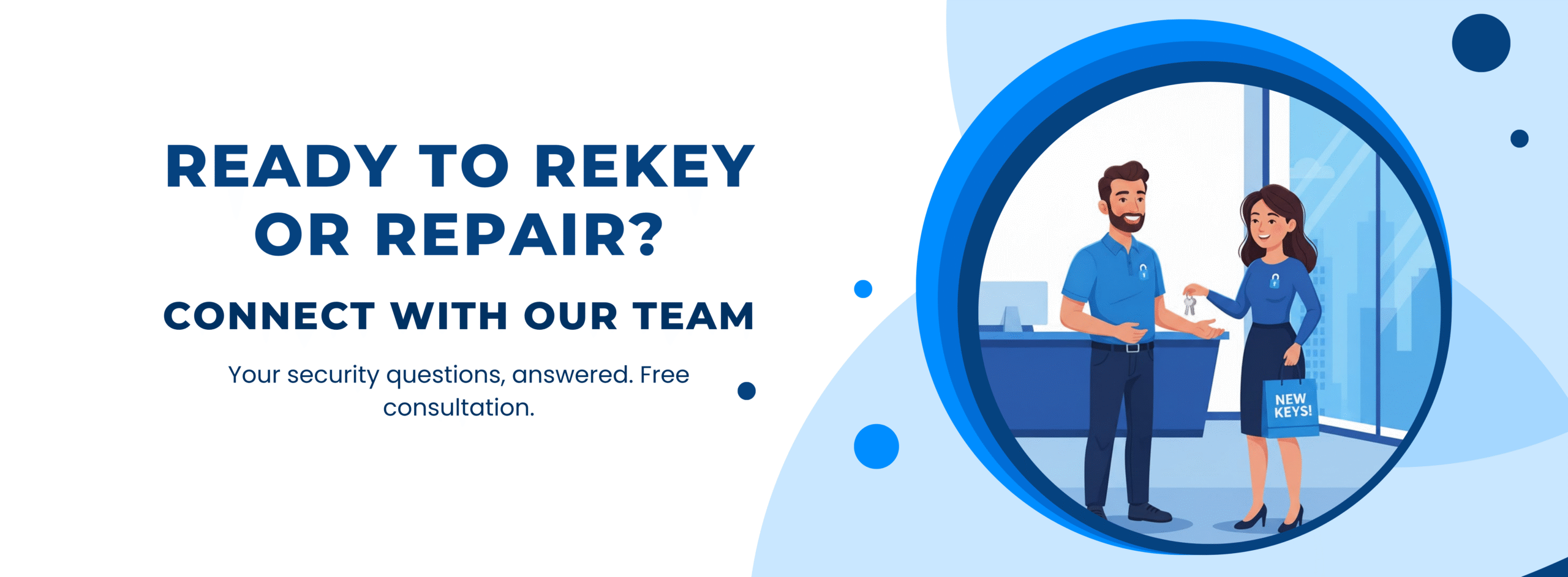 Animated image asking "Ready to Rekey or Repair? Connect with Our Team," showing a locksmith handing new keys to a smiling client, with text "Your security questions, answered. Free consultation."